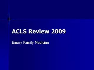 ACLS Review 2009