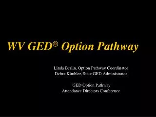 WV GED ® Option Pathway