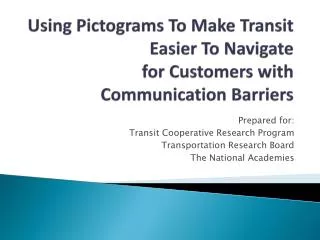 Using Pictograms To Make Transit Easier To Navigate for Customers with Communication Barriers