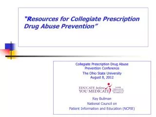 Collegiate Prescription Drug Abuse Prevention Conference