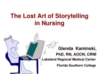 The Lost Art of Storytelling in Nursing