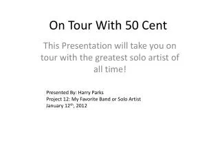 On Tour With 50 Cent