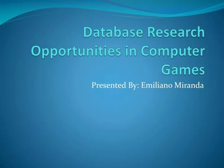 database research opportunities in computer games