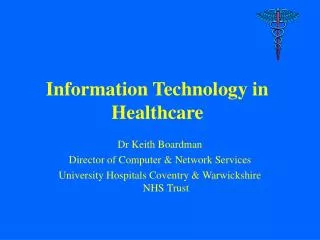 Information Technology in Healthcare