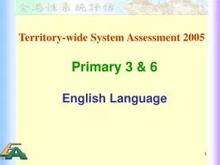 Territory-wide System Assessment 2005