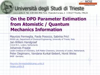 On the DPD Parameter Estimation from Atomistic / Quantum Mechanics Information