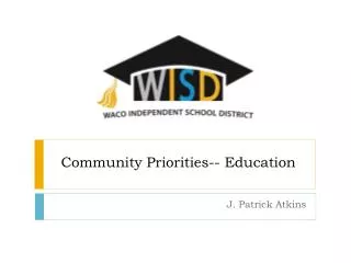 Community Priorities-- Education