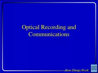 Optical Recording and Communications