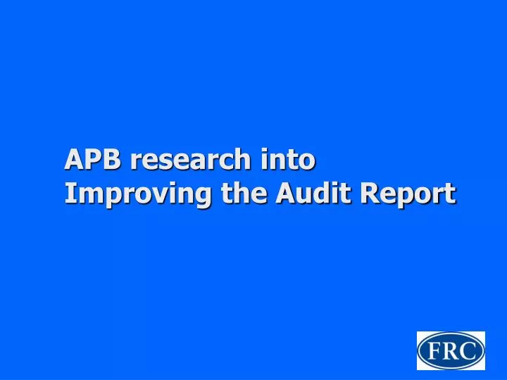 apb research into improving the audit report