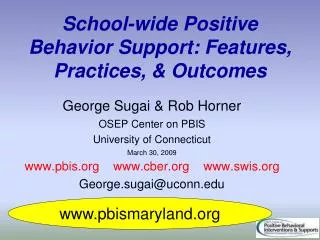 School-wide Positive Behavior Support: Features, Practices, &amp; Outcomes