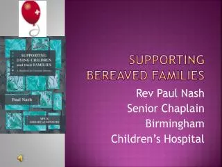 Supporting bereaved families
