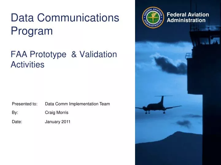 data communications program faa prototype validation activities