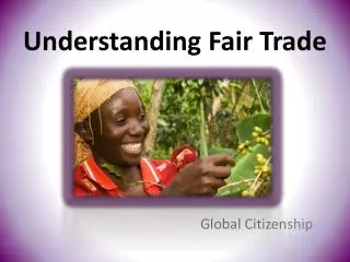 Understanding Fair Trade