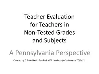 Teacher Evaluation for Teachers in Non-Tested Grades and Subjects