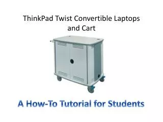 thinkpad twist convertible laptops and cart