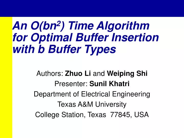 an o bn 2 time algorithm for optimal buffer insertion with b buffer types