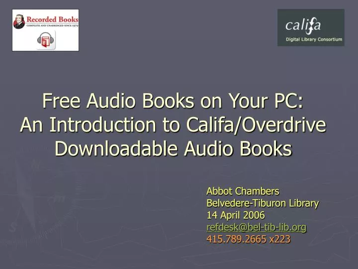 free audio books on your pc an introduction to califa overdrive downloadable audio books