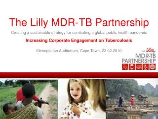 The Lilly MDR-TB Partnership