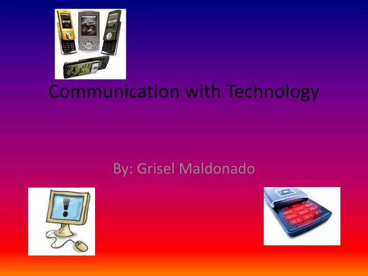 communication with technology