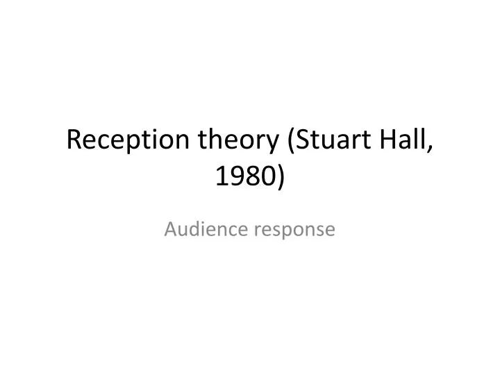 reception theory stuart hall 1980