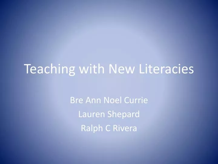teaching with n ew l iteracies