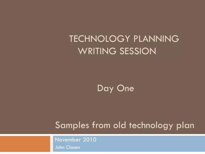 technology planning writing session day one samples from old technology plan