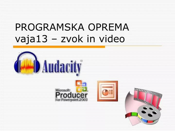 programska oprema vaja13 zvok in video