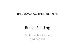 HAFIZ USMAN WARRAICH ROLL #17-C Breast Feeding