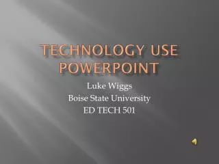 Technology Use PowerPoint