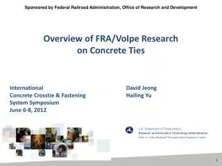 Overview of FRA/Volpe Research on Concrete Ties