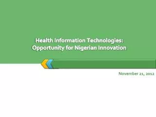 Health Information Technologies: Opportunity for Nigerian Innovation
