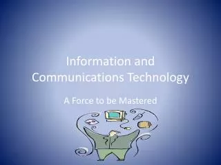 information and communications technology