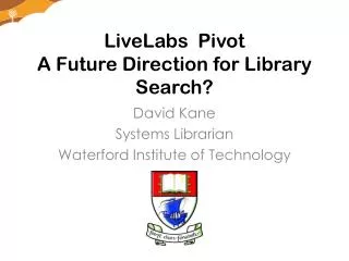LiveLabs Pivot A Future Direction for Library Search?