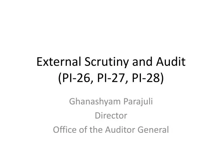 external scrutiny and audit pi 26 pi 27 pi 28
