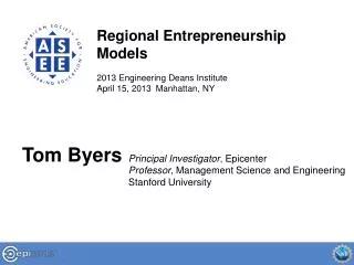 Regional Entrepreneurship Models 2013 Engineering Deans Institute