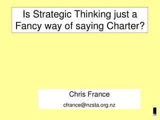Is Strategic Thinking just a Fancy way of saying Charter?