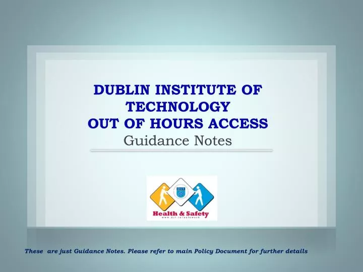 dublin institute of technology out of hours access guidance notes