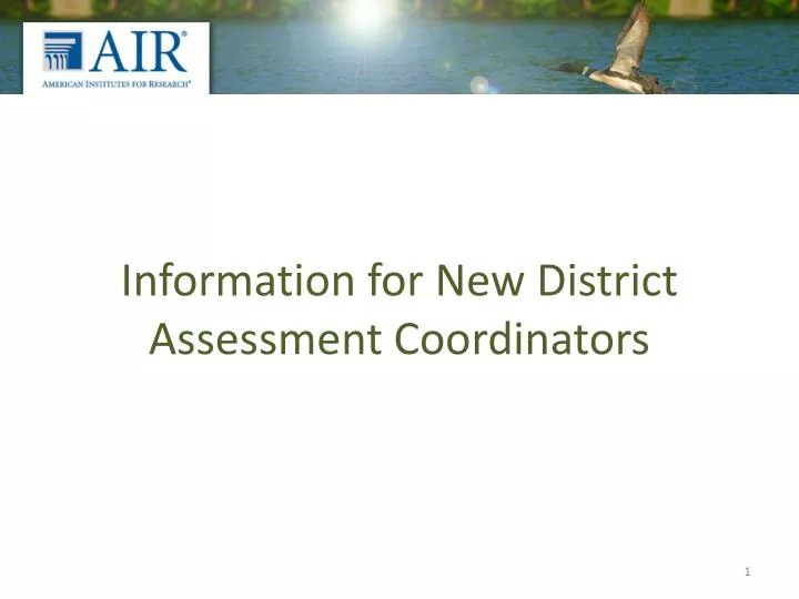 information for new district assessment coordinators