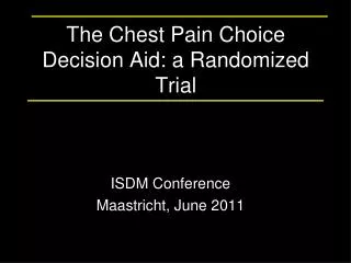 The Chest Pain Choice Decision Aid: a Randomized Trial