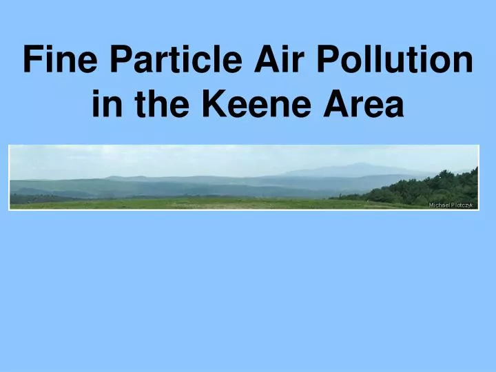 fine particle air pollution in the keene area