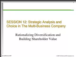 SESSION 12: Strategic Analysis and Choice in The Multi-Business Company