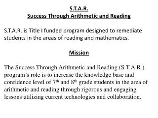 S.T.A.R. Success Through Arithmetic and Reading