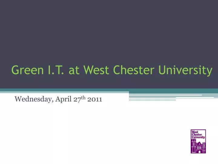 green i t at west chester university
