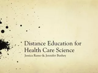 Distance Education for Health Care Science
