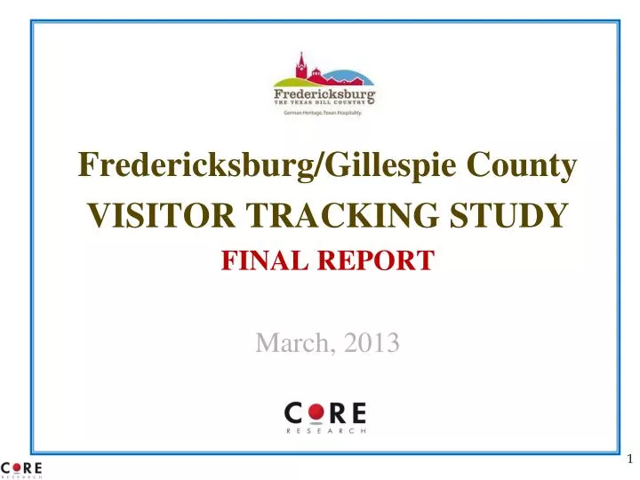 fredericksburg gillespie county visitor tracking study final report march 2013