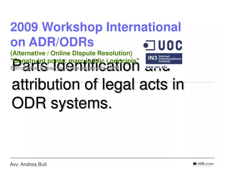 parts identification and attribution of legal acts in odr systems
