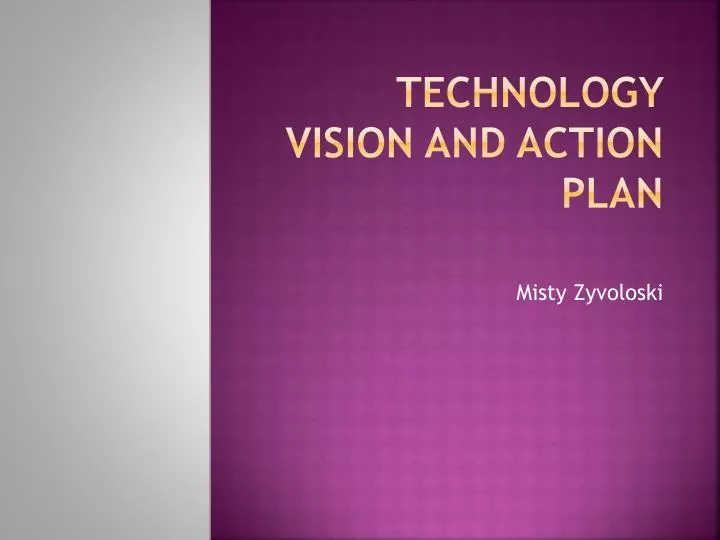 technology vision and action plan