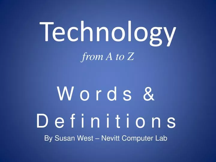 technology from a to z
