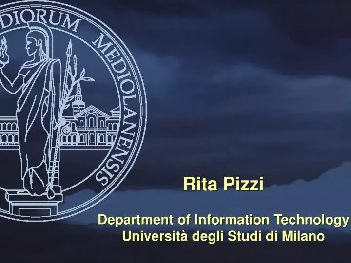 rita pizzi department of information technology universit degli studi di milano