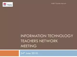 Information Technology Teachers Network meeting